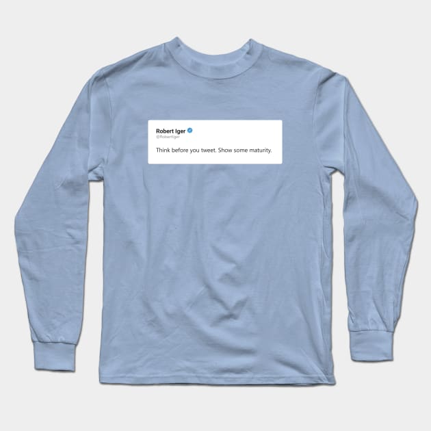 Think Before You Tweet Long Sleeve T-Shirt by Heyday Threads